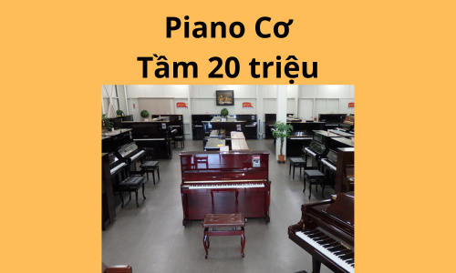 bán piano cơ 20 triệu